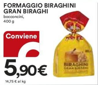 Coop FORMAGGIO BIRAGHINI GRAN BIRAGHI bocconcini, 400 g offerta