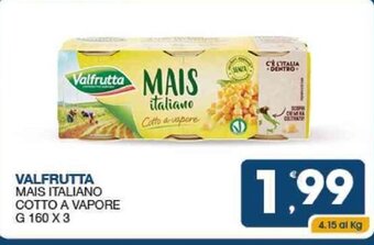 SeBón Supermercati VALFRUTTA MAIS ITALIANO COTTO A VAPORE g 160 x 3 offerta
