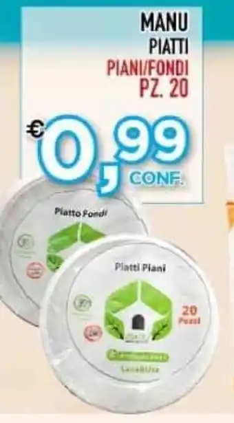 Gran Risparmio MANU PIATTI PIANI/FONDI PZ. 20 offerta