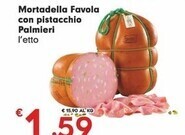 Despar Palmieri mortadella favola con pistacchio offerta