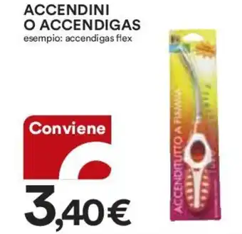 ACCENDINI O ACCENDIGAS esempio: accendigas flex