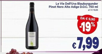 A&O Le vie dell'uva Blauburgunder Pinot Nero Alto Adige Doc 750 Ml offerta