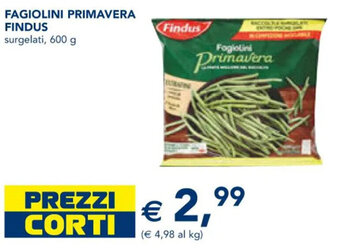 Esselunga FAGIOLINI PRIMAVERA FINDUS surgelati, 600 g offerta