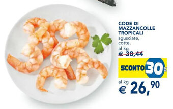 Esselunga CODE DI MAZZANCOLLE TROPICALI sgusciate, cotte, offerta