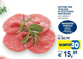 Esselunga FETTINE PER TAGLIATA DI SCOTTONA NATURAMA con salvia e rosmarino, offerta