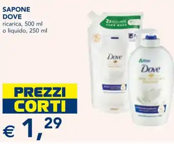 Esselunga SAPONE DOVE ricarica, 500 ml o liquido, 250 ml offerta