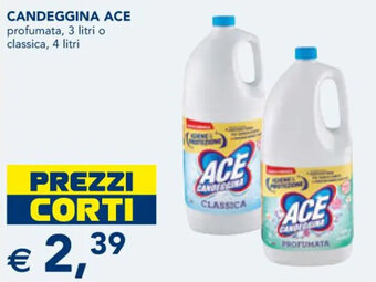 Esselunga CANDEGGINA ACE profumata, 3 litri o classica, 4 litri offerta