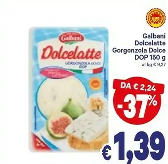 A&O Galbani Dolcelatte Gorgonzola DOP 150 G(ml) offerta