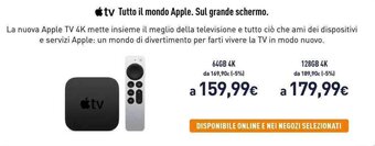 Unieuro tv Tutto il mondo Apple. Sul grande schermo 64GB 4K offerta