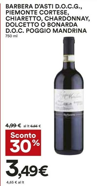 Coop Barbera D'asti Docg Piemonte Cortese, Chiaretto, Chardonnay, Dolcetto O Bonarda Doc Poggio Mandrina offerta