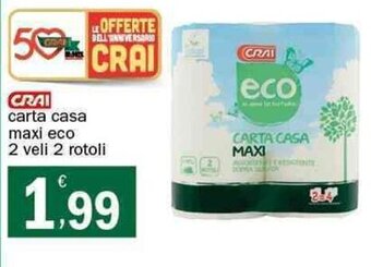 Crai CRAI carta casa maxi eco 2 veli 2 rotoli offerta