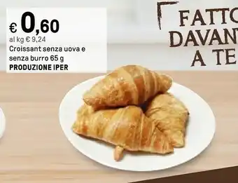 Iper La Grande Iper Croissant Senza Uova E Senza Burro 65g offerta