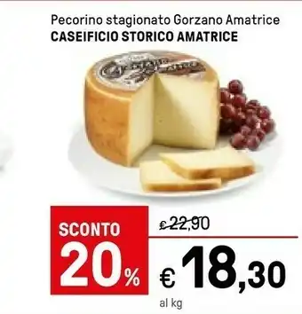 Iper La Grande Caseificio Storico Amatrice Pecorino Stagionato Gorzano Amatrice offerta