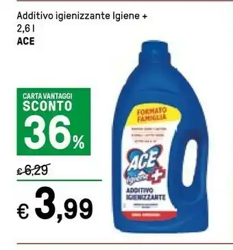 Iper La Grande Ace Additivo Igienizzante Igiene + offerta