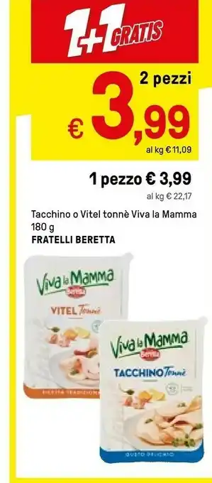 Iper La Grande Fratelli Beretta Tacchino O Vitel Tonne Viva La Mamma offerta