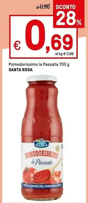 Iper La Grande Santa rosa Pomodorissimo La Passata 700 G(ml) offerta