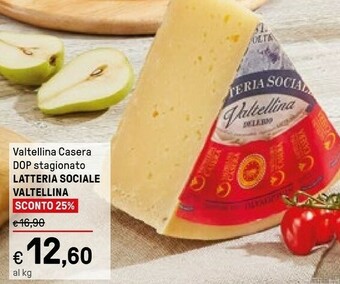 Iper La Grande Latteria Sociale Valtellina Valtellina Casera Dop offerta