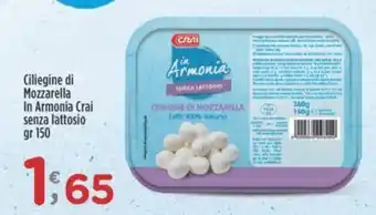 Crai Ciliegine di Mozzarella In Armonia Crai senza lattosio gr 150 offerta
