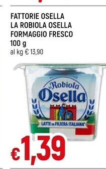 Famila Fattorie osella la robiola osella formaggio fresco 100 g offerta