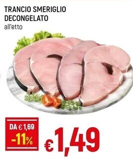 Famila Trancio smeriglio decongelato offerta