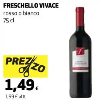 FRESCHELLO VIVACE rosso o bianco 75 cl