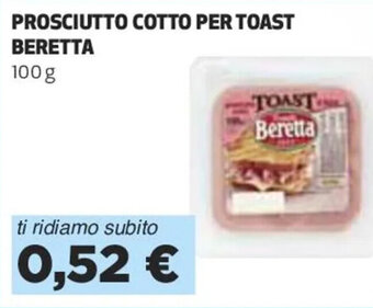 Coop PROSCIUTTO COTTO PER TOAST BERETTA 100 g offerta