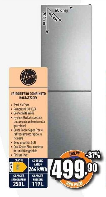 Unieuro Hoover FRIGORIFERO COMBINATO HOCE4T620EX offerta