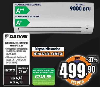 Unieuro DAIKIN CONDIZIONATORE MONOSPLIT NEW CLASSIC 25 offerta