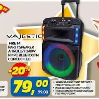 Risparmio Casa VAJESTIC FIRE T4 PARTY SPEAKER A TROLLEY 240W offerta