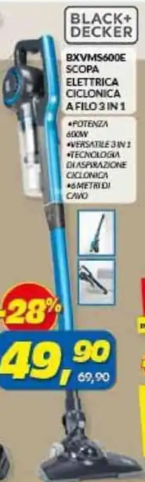 Risparmio Casa BLACK+ DECKER SCOPA ELETTRICA CICLONICA AFILO 3IN1 *POTENZA 600W offerta