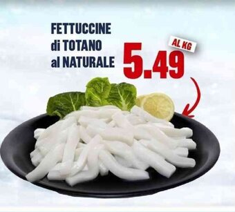 FETTUCCINE di TOTANO al NATURALE