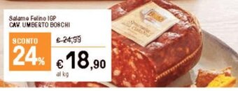 Iper La Grande Salame Felino IGP CAV. UMBERTO BOSCHI offerta