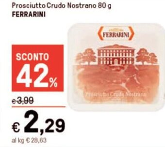 Iper La Grande Prosciutto Crudo Nostrano 80 g FERRARINI offerta
