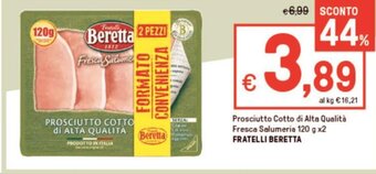 Iper La Grande Prosciutto cotto di Alta Qualità Fresca Salumeria 120 g x2 FRATELLI BERETTA offerta
