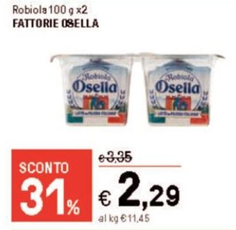 Iper La Grande Robiola 100 g x2 FATTORIE OSELLA offerta