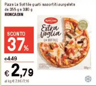 Iper La Grande Pizza La Sottile gusti assortiti surgelata da 355 g a 390 g RONCA DIN offerta