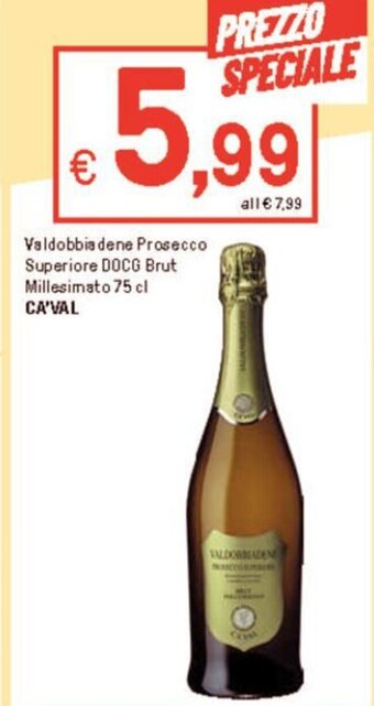 Iper La Grande Valdobbiadene Prosecco Superiore DOCG Brut Millesimato 75 cl CA'VAL offerta