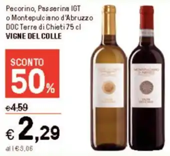 Iper La Grande Pecorino, Passerina IGT o Montepulciano d'Abruzzo DOC Terre di Chieti 75 cl VIGNE DEL COLLE offerta
