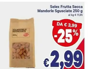 A&O Selex Frutta Secca Mandorle Sgusciate offerta