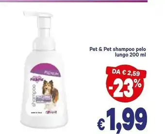 A&O Pet&pet Shampoo Pelo Lungo offerta