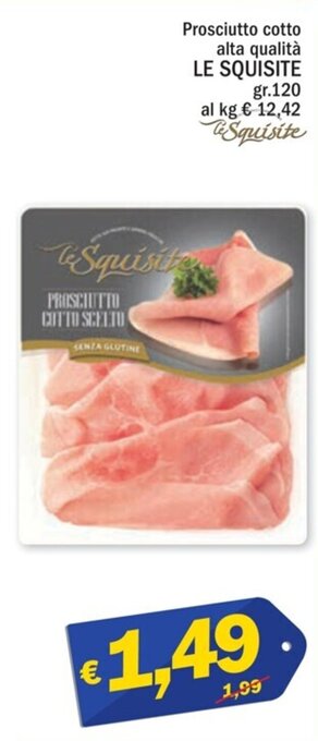 Ard Discount Prosciutto cotto alta qualità LE SQUISITE gr. 120 offerta