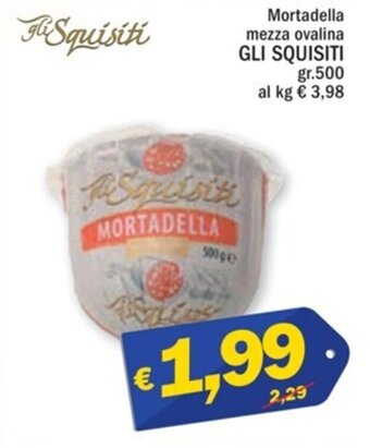 Ard Discount Mortadella mezza ovalina GLI SQUISITI gr. 500 offerta