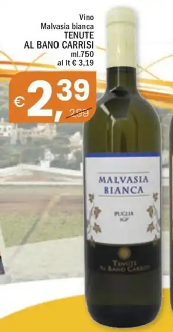 Vino Malvasia bianca TENUTE AL BANO CARRISI ml. 750