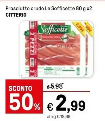 Iper La Grande Citterio Prosciutto Crudo Le Sofficette offerta