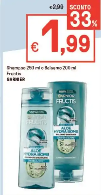 Iper La Grande Shampoo 250 ml o Balsamo 200 ml Fructis GARNIER offerta