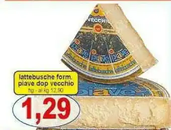 Gros Lattebusche Form Piave Dop Vecchio offerta