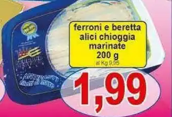Gros Ferroni E Beretta Alici Chioggia Marinate offerta