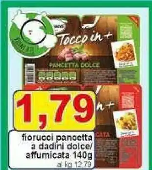 Gros Fiorucci Pancetta Affumicata A Cubetti 140 G(ml) offerta