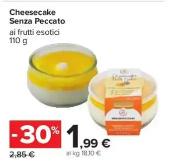 Carrefour Cheesecake Senza Peccato ai frutti esotici 110 g offerta