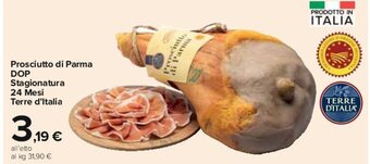 Carrefour Prosciutto di Parma DOP Stagionatura 24 Mesi Terre d'Italia offerta